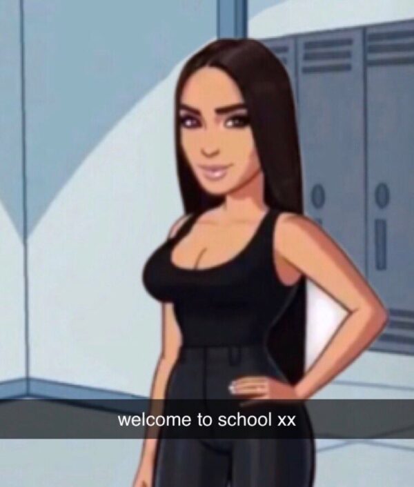 “Class there is a new teacher today!” says the principle and you hear a “hey bestie!” in the distance…Kim kardashian walks in and says “hey guys I’m your new teacher for awesome studies”