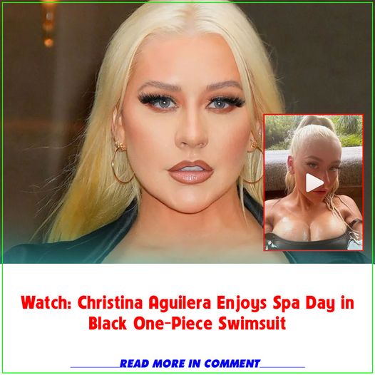 Watch: Christina Aguilera Enjoys Spa Day in Black One-Piece Swimsuit