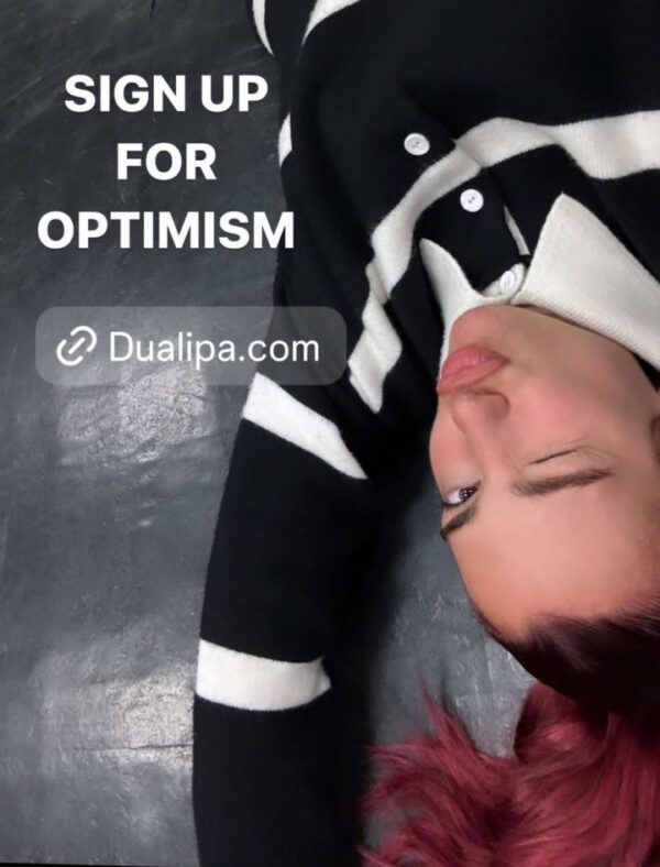 ? Dua Lipa adelanta que algo se acerca a través de Instagram Stories: “Regístrese para el optimismo”.

?: dualipa.com