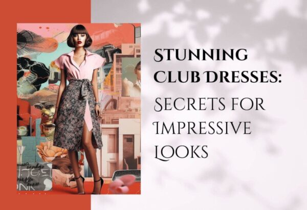 Stunning Club Dresses: Secrets for Impressive Looks | by JinFeng Apparel