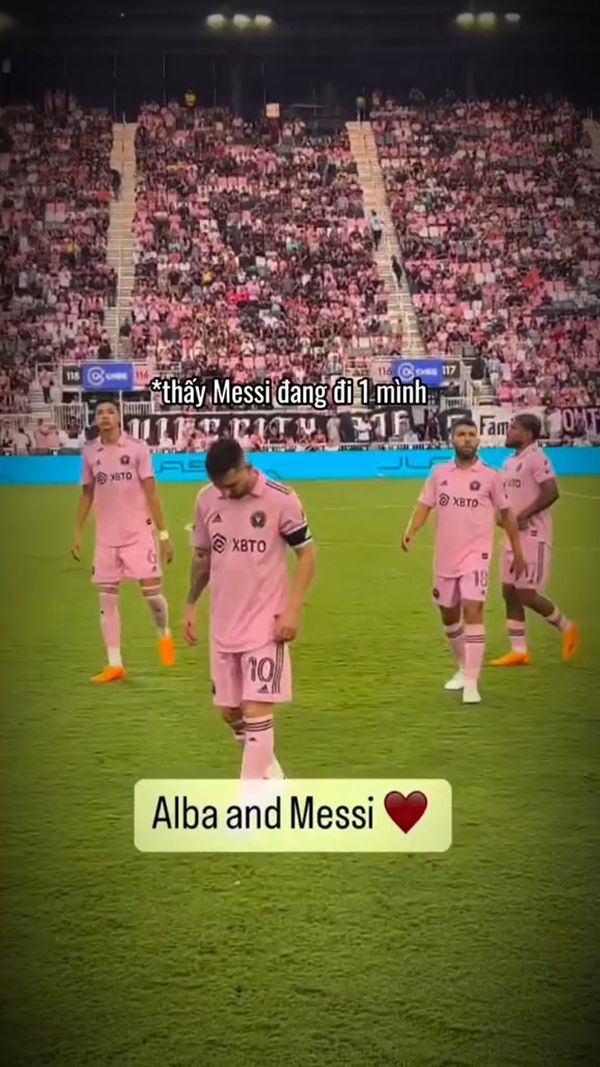 1001 chuyện simp Messi của Alba ????????